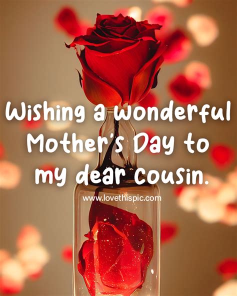 Wishing A Wonderful Mother's Day To My Dear Cousin. Pictures, Photos ...