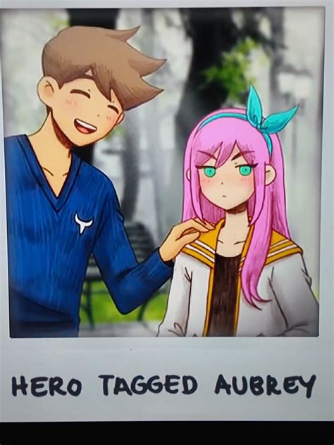 Has any one noticed that, in the real world when Hero tags Aubrey, she ...