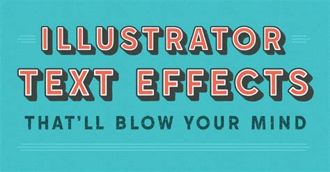 20 Illustrator Text Effects That'll Blow Your Mind | Creative Market Blog