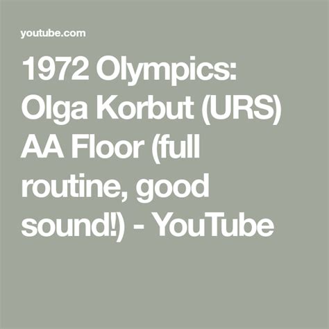 1972 Olympics: Olga Korbut (URS) AA Floor (full routine, good sound!) - YouTube 1972 Olympics ...