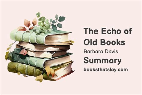 The Echo of Old Books Summary, Characters and Themes