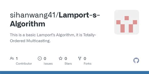 GitHub - sihanwang41/Lamport-s-Algorithm: This is a basic Lamport’s ...