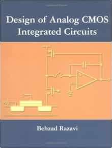 Design of Analog CMOS Integrated Circuits: Behzad Razavi: 9780072380323: Amazon.com: Books