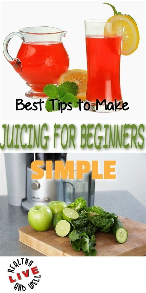 How to Make Juicing for Beginners Simple | Juicing recipes, Juicing for health, Healthy juice ...