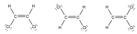 Draw the three possible Lewis structures of $\ce{C2H2Cl2}$. | Quizlet