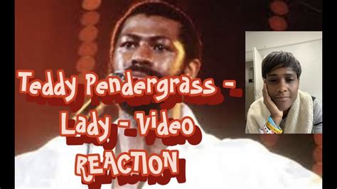 Teddy Pendergrass - Lady *Video REACTION* - YouTube