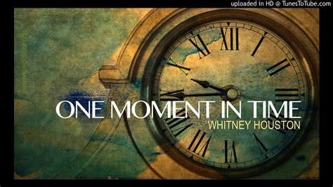 ONE MOMENT IN TIME - YouTube