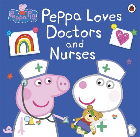 Peppa Pig: Peppa Loves Doctors and Nurses - Penguin Books Australia