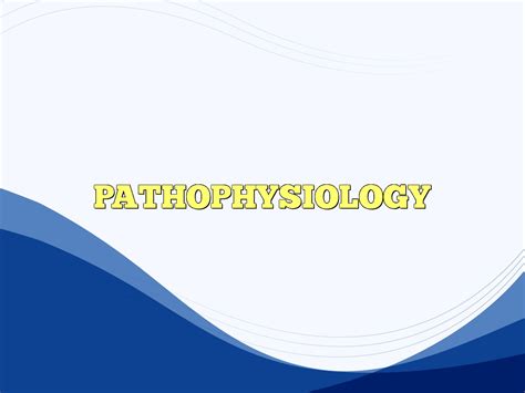 PATHOPHYSIOLOGY Definition & Meaning