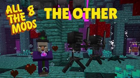 All The Mods 8 ⭐ EP.37 THE OTHER - YouTube