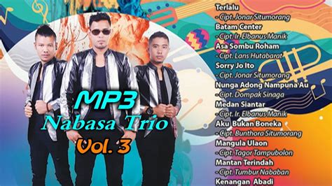 LAGU BATAK TERBARU - MP3 NABASA TRIO VOL. 3 ( Official Musik ) #lagubatakterbaru2019 - YouTube