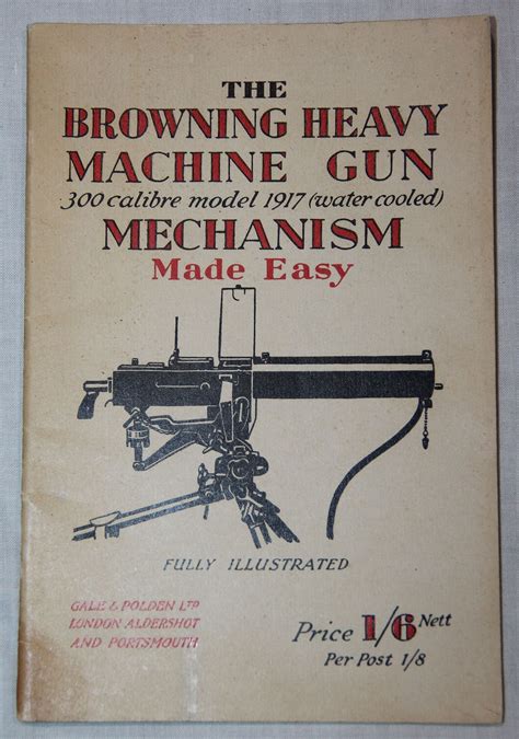 J014. WWII BRITISH M1917 BROWNING WATER COOLED MACHINE GUN MANUAL - B & B Militaria