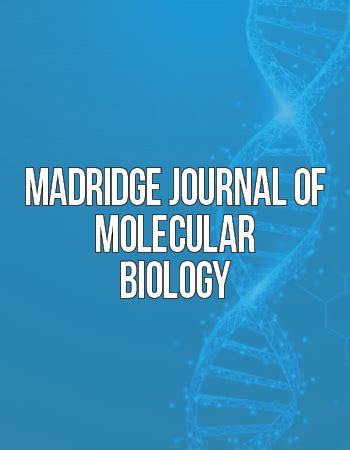 Madridge Publishers | Journal of Molecular Biology