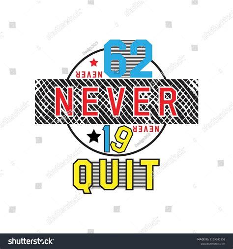 Never Quit Premium Vector Illustration Text Stock Vector (Royalty Free ...