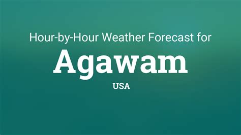 Hourly forecast for Agawam, USA