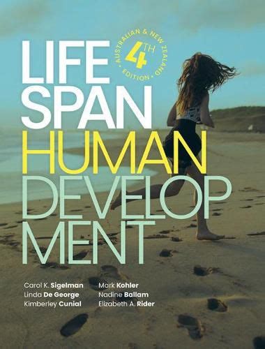 Life Span Human Development, Carol K. Sigelman,Linda De George ...