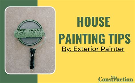 House Painting Tips by Exterior Painter Toronto - Mas Construction