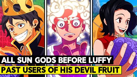 ALL GOMU GOMU NO MI USERS EXPLAINED! THE SUN GODS BEFORE LUFFY! - One ...