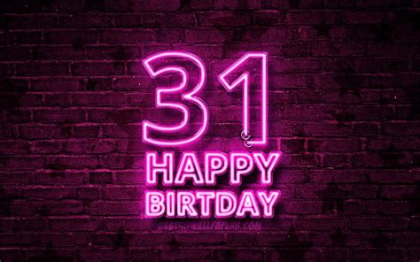 Скачать обои Happy 31 Years Birthday, 4k, purple neon text, 31st ...