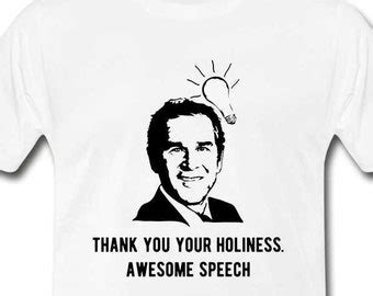 Funny George Bush Shirt - Etsy