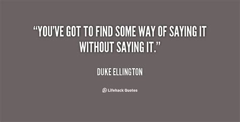 Duke Ellington Quotes. QuotesGram