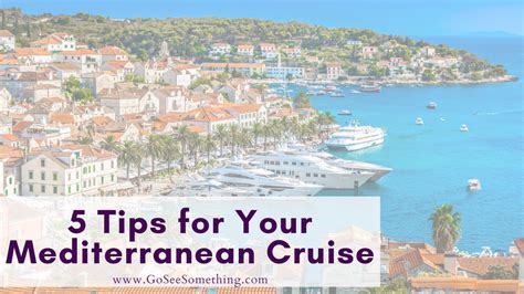 5 Tips for Your Mediterranean Cruise