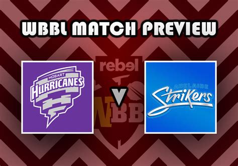 WBBL08 match preview: Hobart Hurricanes v Adelaide Strikers | The Cricketer