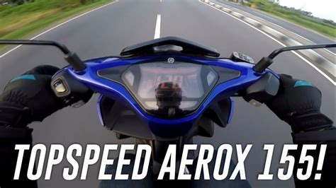 Topspeed Yamaha Aerox 155 - YouTube