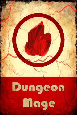 Dungeon Mage | Scribble Hub