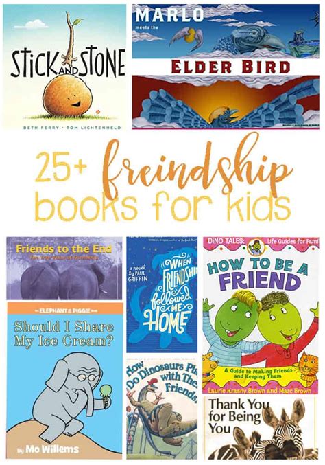 25+ Of The Best Friendship Books For For Teaching Kids About Being A Friend