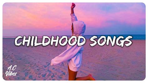 Childhood songs ~ Nostalgia trip back to childhood #3 - YouTube