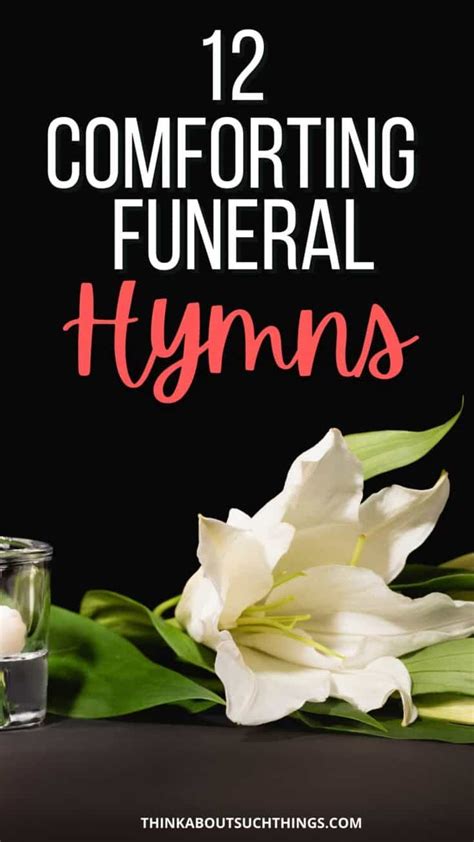 12 Comforting Hymns For Funerals And Memorial Services | Think About ...