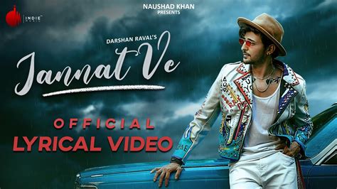 Jannat Ve Official Lyrical Video | Darshan Raval | Nirmaan | Lijo ...