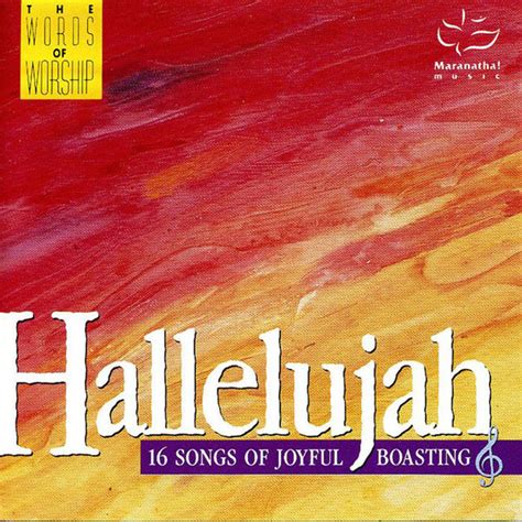 The Maranatha Singers - Hallelujah 16 Songs Of Joyful Boasting (1989 ...