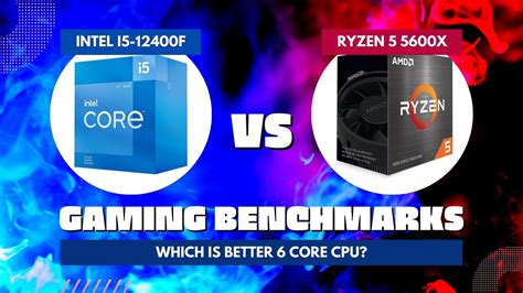 Intel i5-12400F vs AMD Ryzen 5 5600X: Which is Better 6 Core CPU? | The World's Best And Worst