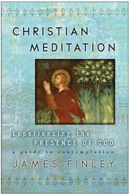 Christian Meditation - eBook: James Finley: 9780061842979 - Christianbook.com