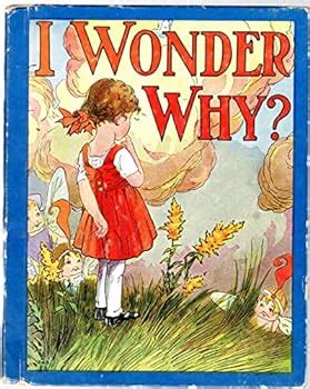 I WONDER WHY book by Elizabeth Gordon