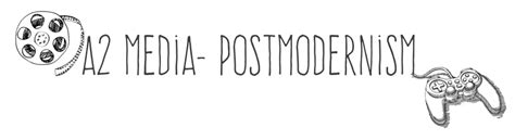 Postmodernism in Music Videos | A2 Media- Postmodernism