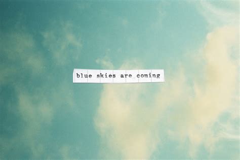 Blue Skies Quotes. QuotesGram