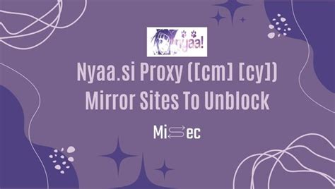 Nyaa.si Proxy Mirror Sites for October 2024: Unblock Fast!