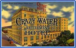 Crazy Water Hotel Retirement Community, Mineral Wells, Texas