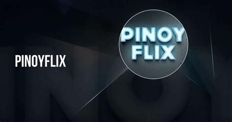 Pinoyflix Movies