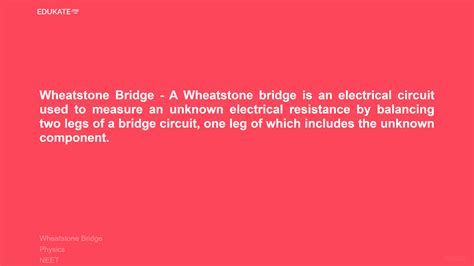 Wheatstone Bridge – A Wheatstone bridge is an electrical circuit used ...