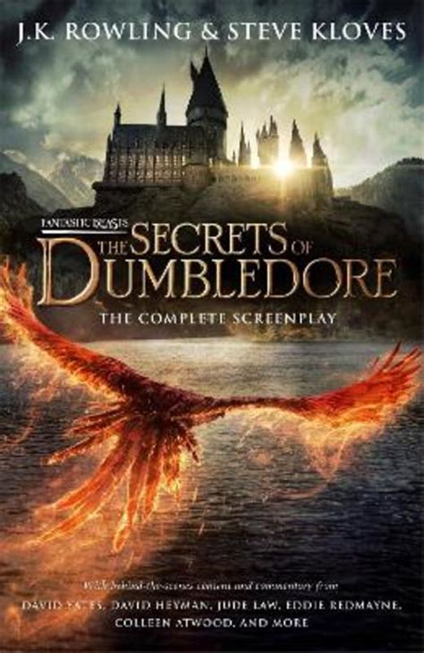 Fantastic Beasts: The Secrets of Dumbledore - The Complete Screenplay by J.K. Rowling ...