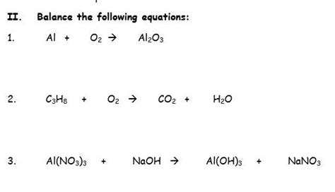 Solved II. Balance the following equations: Al + O2 → Al2O3 | Chegg.com