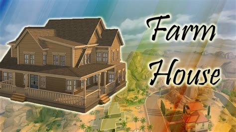 The Sims 4:Farmhouse Speed Build - YouTube