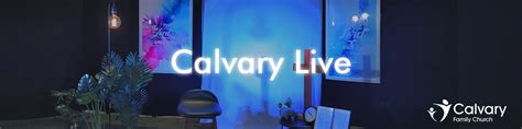 Calvary Live - Calvary Family Church