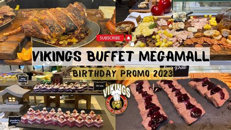 VIKINGS BUFFET MEGAMALL | Birthday Promo 2023 | Rates & Food - YouTube