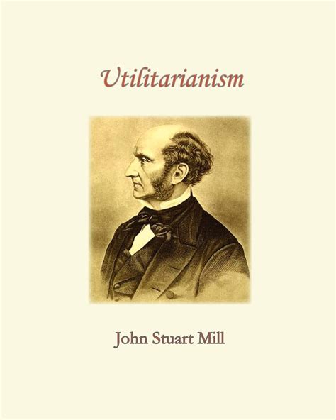 Utilitarianism: Mill, John Stuart: 9781453857526: Amazon.com: Books