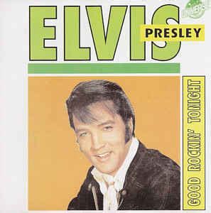 Elvis Presley – Good Rockin' Tonight (1990, CD) - Discogs